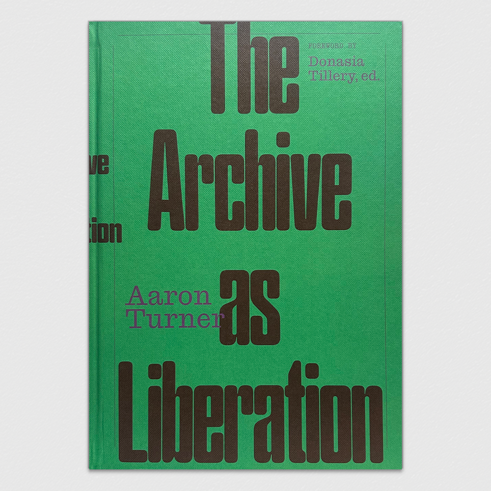 Aaron Turner: The Archive as Liberation
